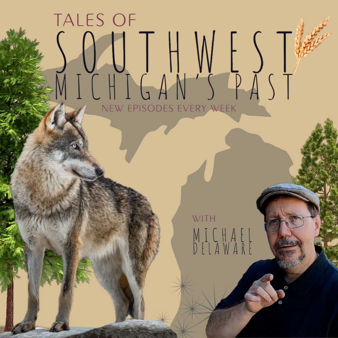 Tales of Southwest Michigan&#39;s Past